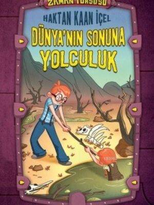 Dünyanın Sonuna Yolculuk - Zaman Turşusu (Ciltli)