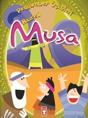Hazreti Musa - Peygamber Öyküleri
